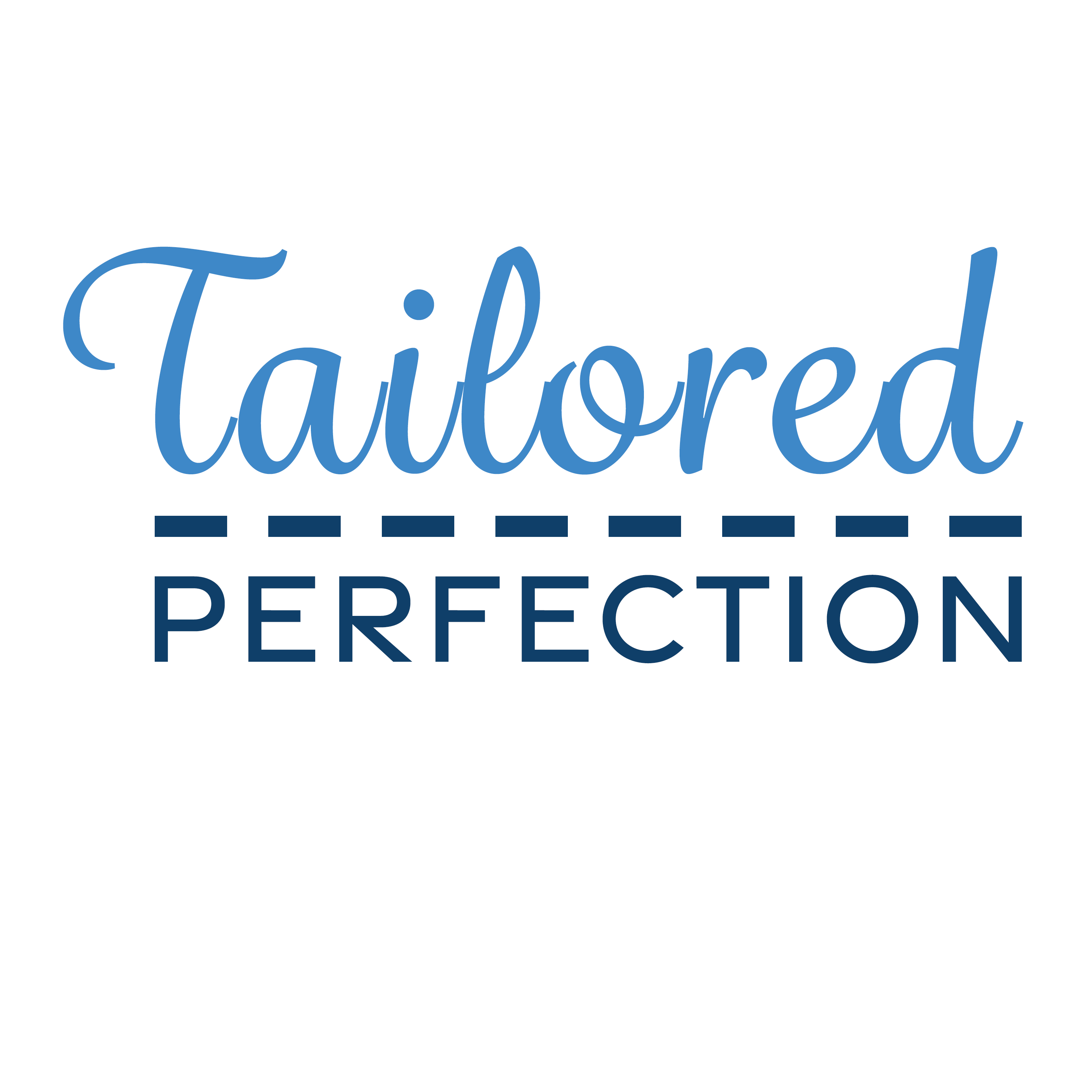 Tailored Perfection